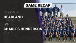 Recap: Headland  vs. Charles Henderson  2016