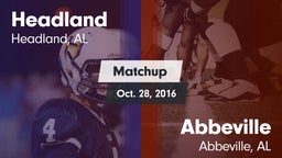 Matchup: Headland  vs. Abbeville  2016