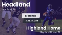 Matchup: Headland High vs. Highland Home  2018
