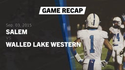 Recap: Salem  vs. Walled Lake Western  2015