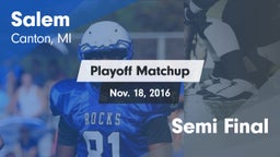 Matchup: Salem  vs. Semi Final 2016