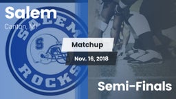 Matchup: Salem  vs. Semi-Finals 2018