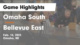 Omaha South  vs Bellevue East  Game Highlights - Feb. 14, 2023
