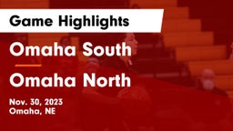 Omaha South  vs Omaha North  Game Highlights - Nov. 30, 2023