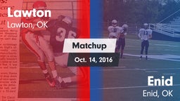 Matchup: Lawton  vs. Enid  2016