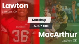 Matchup: Lawton  vs. MacArthur  2018