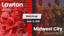 Matchup: Lawton  vs. Midwest City  2018