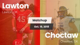 Matchup: Lawton  vs. Choctaw  2018