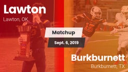 Matchup: Lawton  vs. Burkburnett  2019