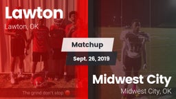 Matchup: Lawton  vs. Midwest City  2019
