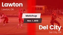 Matchup: Lawton  vs. Del City  2019