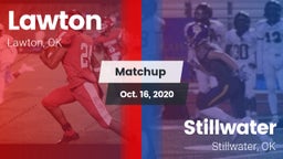 Matchup: Lawton  vs. Stillwater  2020