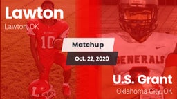 Matchup: Lawton  vs. U.S. Grant  2020