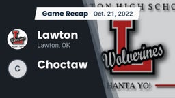 Recap: Lawton   vs. Choctaw  2022