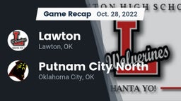 Recap: Lawton   vs. Putnam City North  2022