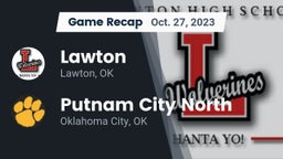 Recap: Lawton   vs. Putnam City North  2023