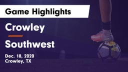 Crowley  vs Southwest  Game Highlights - Dec. 18, 2020