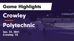 Crowley  vs Polytechnic  Game Highlights - Jan. 22, 2021