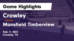 Crowley  vs Mansfield Timberview  Game Highlights - Feb. 9, 2021