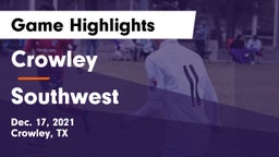 Crowley  vs Southwest  Game Highlights - Dec. 17, 2021