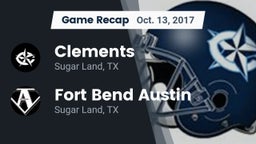 Recap: Clements  vs. Fort Bend Austin  2017