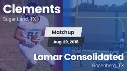 Matchup: Clements  vs. Lamar Consolidated  2018