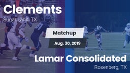 Matchup: Clements  vs. Lamar Consolidated  2019