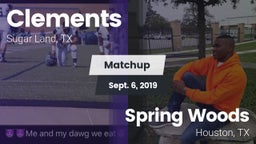 Matchup: Clements  vs. Spring Woods  2019