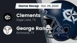 Recap: Clements  vs. George Ranch  2020