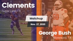 Matchup: Clements  vs. George Bush  2020