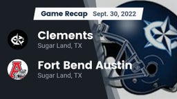 Recap: Clements  vs. Fort Bend Austin  2022