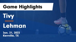 Tivy  vs Lehman  Game Highlights - Jan. 21, 2022