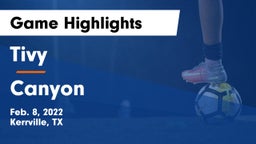 Tivy  vs Canyon  Game Highlights - Feb. 8, 2022