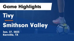 Tivy  vs Smithson Valley  Game Highlights - Jan. 27, 2023