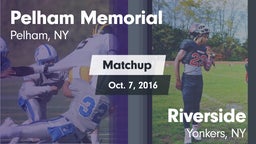 Matchup: Pelham Memorial vs. Riverside 2016
