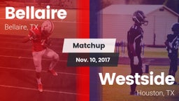Matchup: Bellaire  vs. Westside  2017