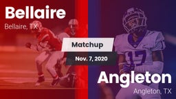 Matchup: Bellaire  vs. Angleton  2020