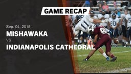 Recap: Mishawaka  vs. Indianapolis Cathedr 2015