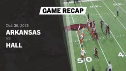 Recap: Arkansas  vs. Hall  2015