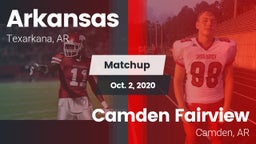 Matchup: Arkansas  vs. Camden Fairview  2020