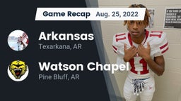 Recap: Arkansas  vs. Watson Chapel  2022