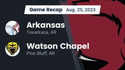 Recap: Arkansas  vs. Watson Chapel  2023