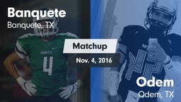 Matchup: Banquete  vs. Odem  2016