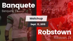 Matchup: Banquete  vs. Robstown  2019