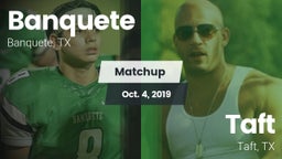Matchup: Banquete  vs. Taft  2019