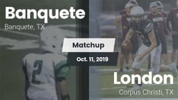 Matchup: Banquete  vs. London  2019