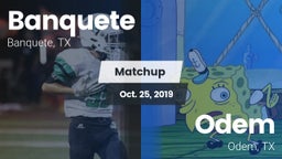 Matchup: Banquete  vs. Odem  2019
