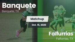 Matchup: Banquete  vs. Falfurrias  2020
