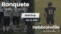 Matchup: Banquete  vs. Hebbronville  2020