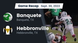 Recap: Banquete  vs. Hebbronville  2022